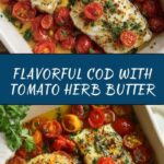 Cod with Tomato and Herb Butter Recipe