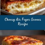 Air Fryer Cheese Scones Recipe