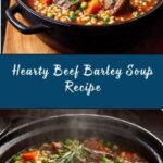 Beef Barley Soup: The Ultimate Comfort Food Recipe