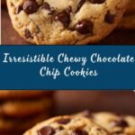 The Best Chewy Chocolate Chip Cookies Recipe