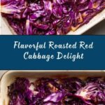Roasted Red Cabbage Recipe