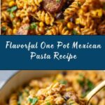 One Pot Mexican Pasta Recipe