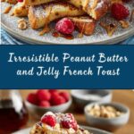 Peanut Butter and Jelly French Toast Recipe