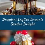 Ultimate English Brownie Sundae Recipe