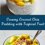 Coconut Chia Seed Pudding with Tropical Fruit Recipe