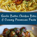 Garlic Butter Chicken Bites with Creamy Parmesan Pasta Recipe