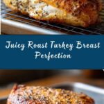 Perfectly Juicy Roast Turkey Breast Recipe