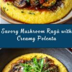 Mushroom Ragù with Polenta Recipe