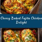 Cheesy Baked Fajita Chicken Recipe
