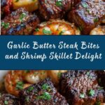 Garlic Butter Steak Bites and Shrimp Skillet Recipe