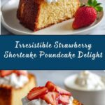 Strawberry Shortcake Made with Poundcake Recipe