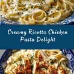 Creamy Ricotta Chicken Pasta Recipe