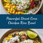 Street Corn Chicken Rice Bowl Recipe