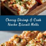Shrimp and Crab Nacho Biscuit Melts Recipe