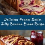 Peanut Butter Jelly Banana Bread Recipe
