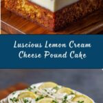 Lemon Cream Cheese Pound Cake with Lemon Cream Cheese Frosting Recipe