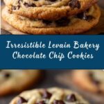 Levain Bakery Chocolate Chip Cookies Recipe