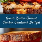 Garlic Butter Lettuce Tomato & Grilled Chicken Sandwich Recipe