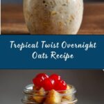 Pineapple Upside Down Overnight Oats Recipe