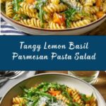 Lemon Basil Parmesan Pasta Salad Recipe