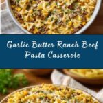 Garlic Butter Ranch Beef and Roasted Corn Bowtie Casserole Recipe