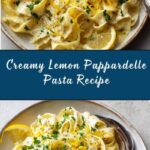 Pappardelle al Limone (Creamy Lemon Pasta) Recipe