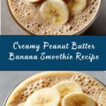 Peanut Butter Banana Smoothie Recipe