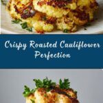 Crispy Roasted Cauliflower Recipe