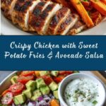 Chicken with Sweet Potato Fries & Avocado Salsa Recipe