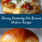 Kentucky Hot Brown Sliders Recipe