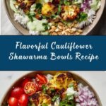Cauliflower Shawarma Bowls Recipe