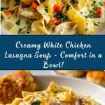 Creamy White Chicken Lasagna Soup Recipe