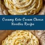 Keto Cream Cheese Noodles Recipe