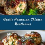 Garlic Parmesan Chicken Meatloaves Recipe