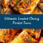 Loaded Cheesy Pocket Tacos Recipe