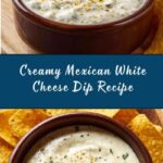 Mexican White Cheese (Queso) Dip Recipe