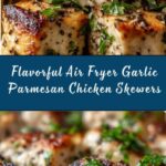 Air Fryer Garlic Parmesan Chicken Skewers Recipe