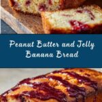 PB and Jelly Banana Bread Recipe