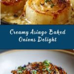 Asiago Creamy Baked Onions Recipe