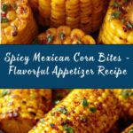 Spicy Mexican Corn Bites Recipe
